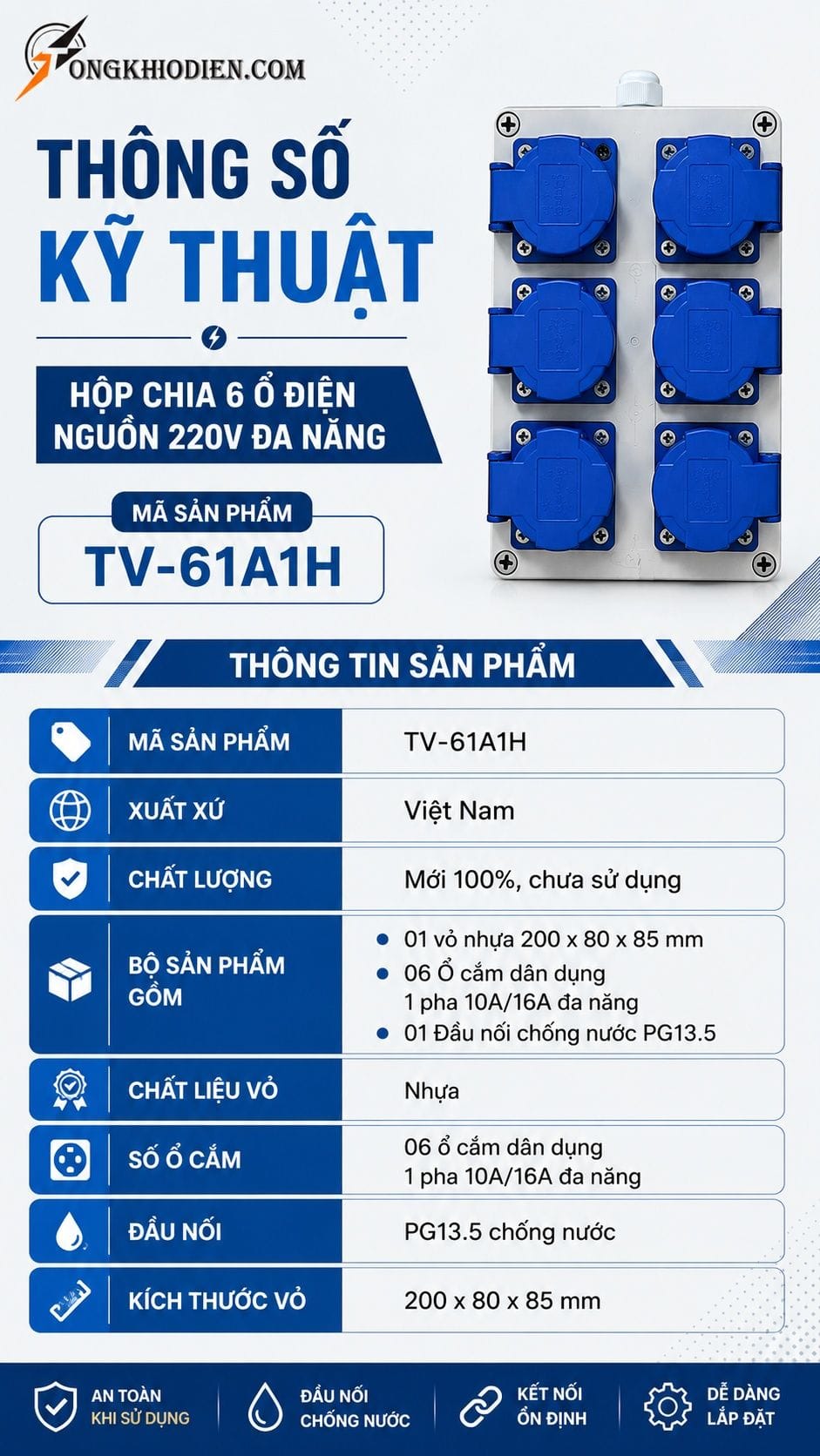 Hộp Chia 6 Ổ Điện Nguồn 220V Đa Năng TV-61A1H 6 Thông số kỹ thuật hộp chia 6 ổ điện nguồn 220V đa năng TV-61A1H