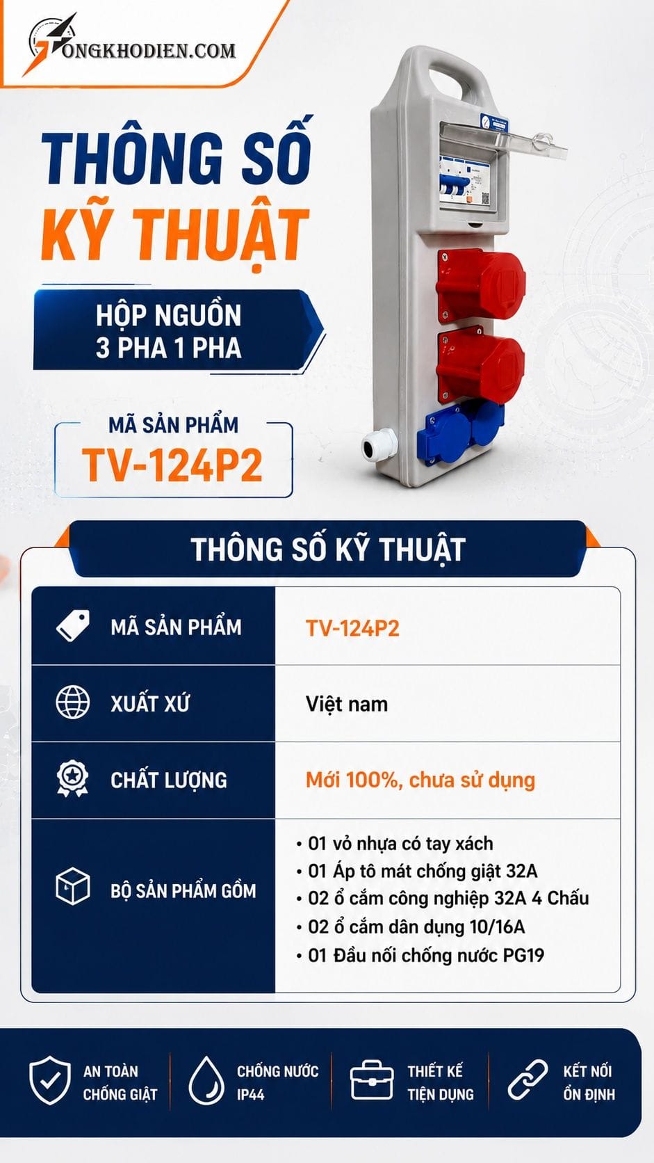 Hộp nguồn điện 3 pha 1 pha chống giật 32A 7 Thông số kỹ thuật hộp nguồn điện 3 pha 1 pha TV-124P2