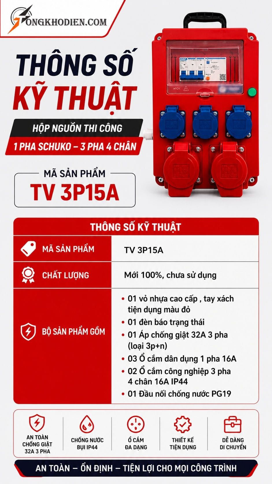 Hộp nguồn thi công 1 pha 3 pha chống giật 7 Thông số kỹ thuật hộp nguồn thi công 1 pha 3 pha TV 3P15A