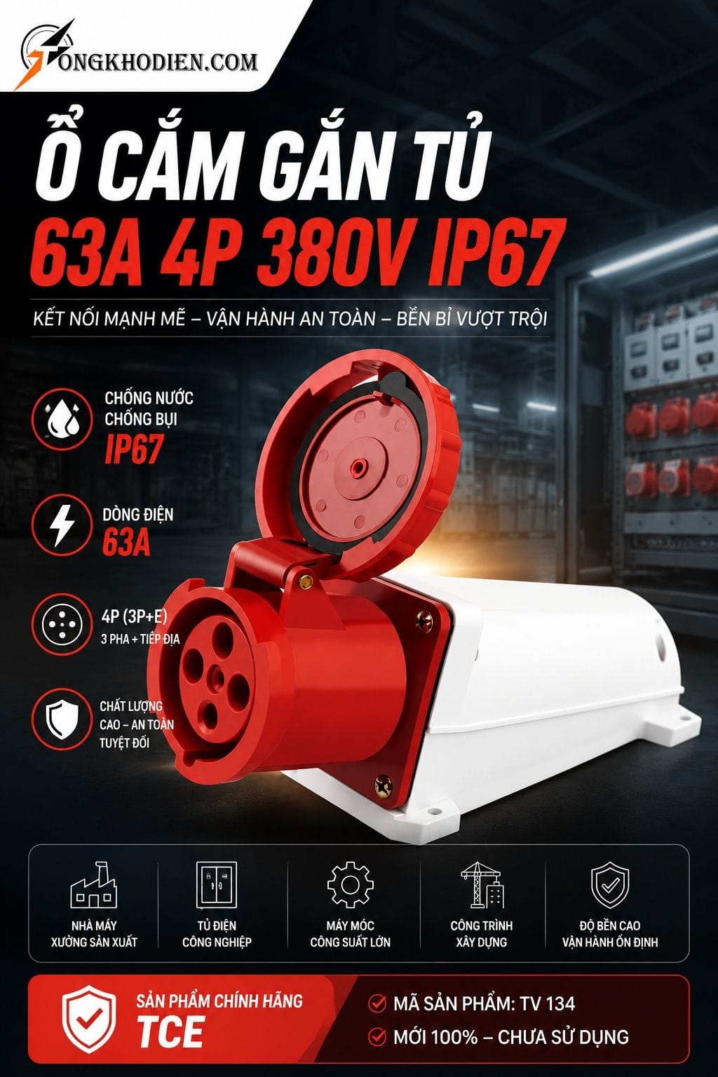 Ổ cắm gắn tủ 63A 4 chấu 380V IP67 TCE TV 134