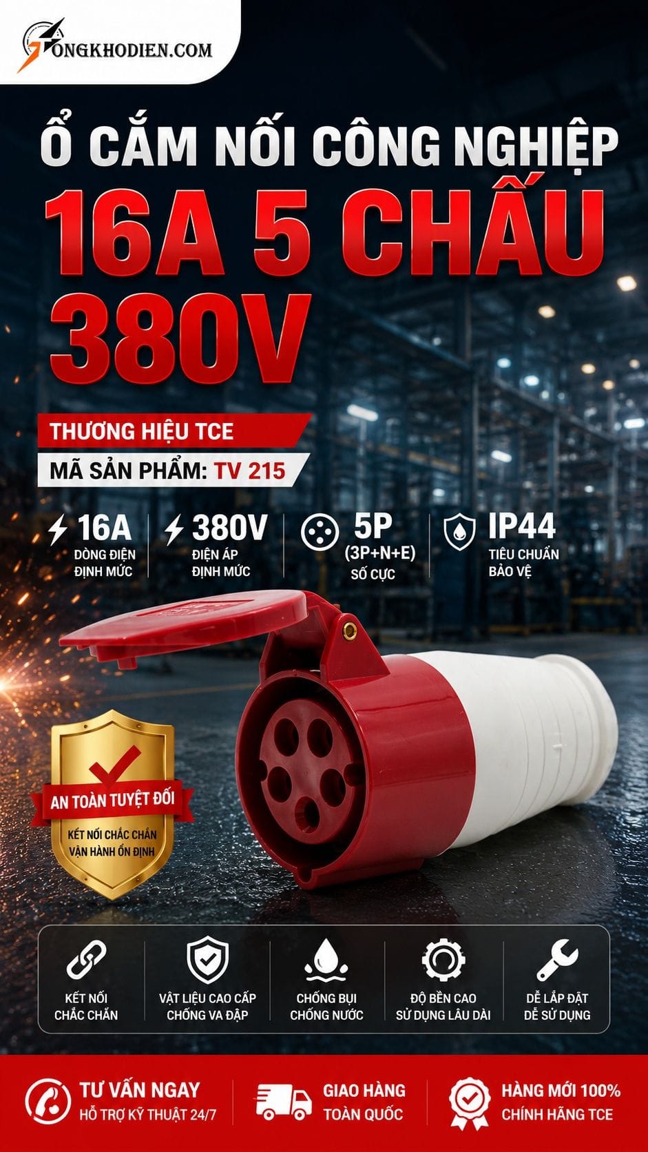 Ổ Cắm Nối 16A 5 Chấu 380V TCE IP44 7 Ổ cắm nối 16A 5 chấu 380V TCE TV 215