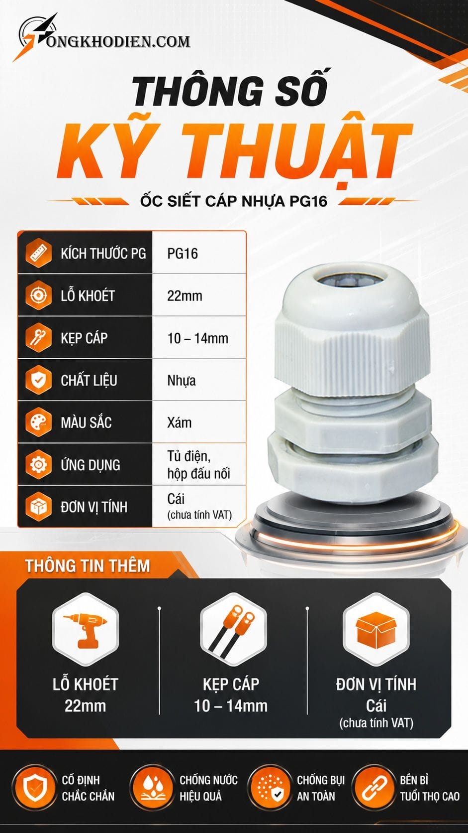 Ốc Siết Cáp Nhựa PG16 Phi 22 Khoét Lỗ 22mm 6 Thông số kỹ thuật ốc siết cáp nhựa PG16 phi 22
